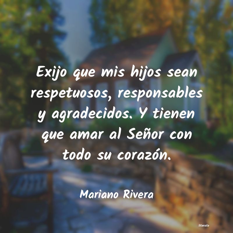 Frases de Mariano Rivera