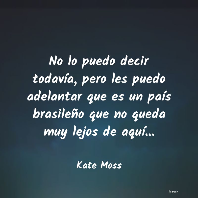 Frases de Kate Moss