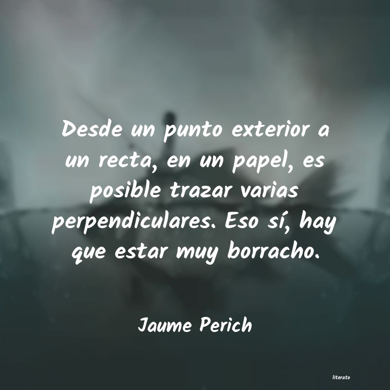 Frases de Jaume Perich