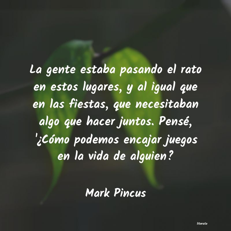 Frases de Mark Pincus