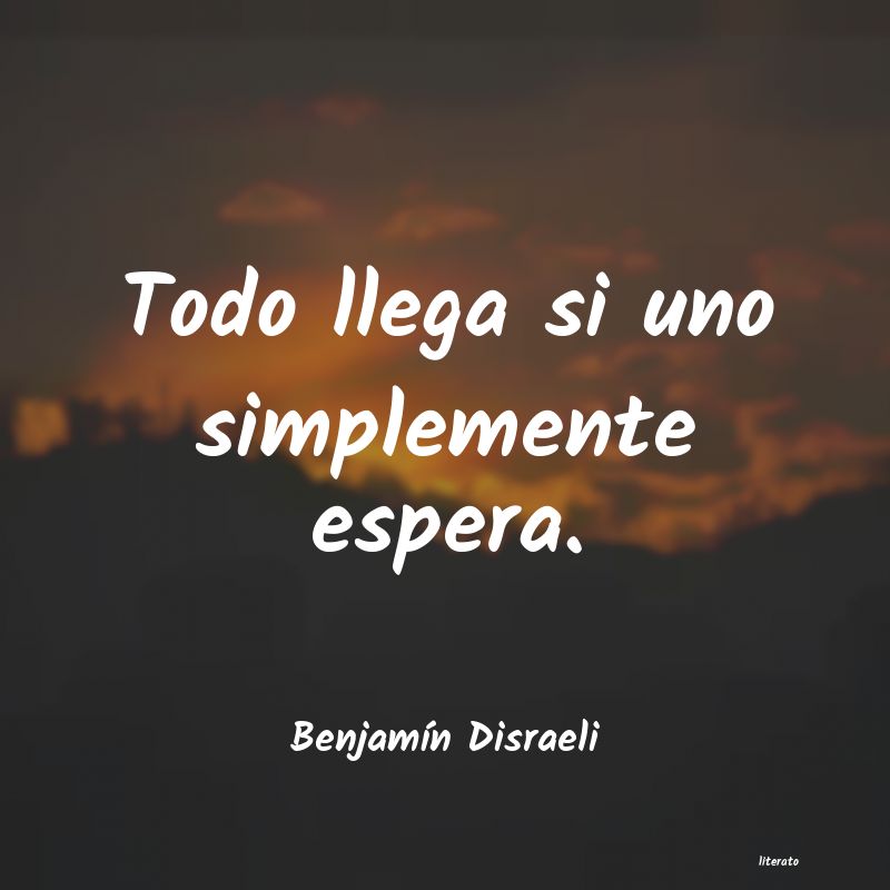 Frases de Benjamín Disraeli