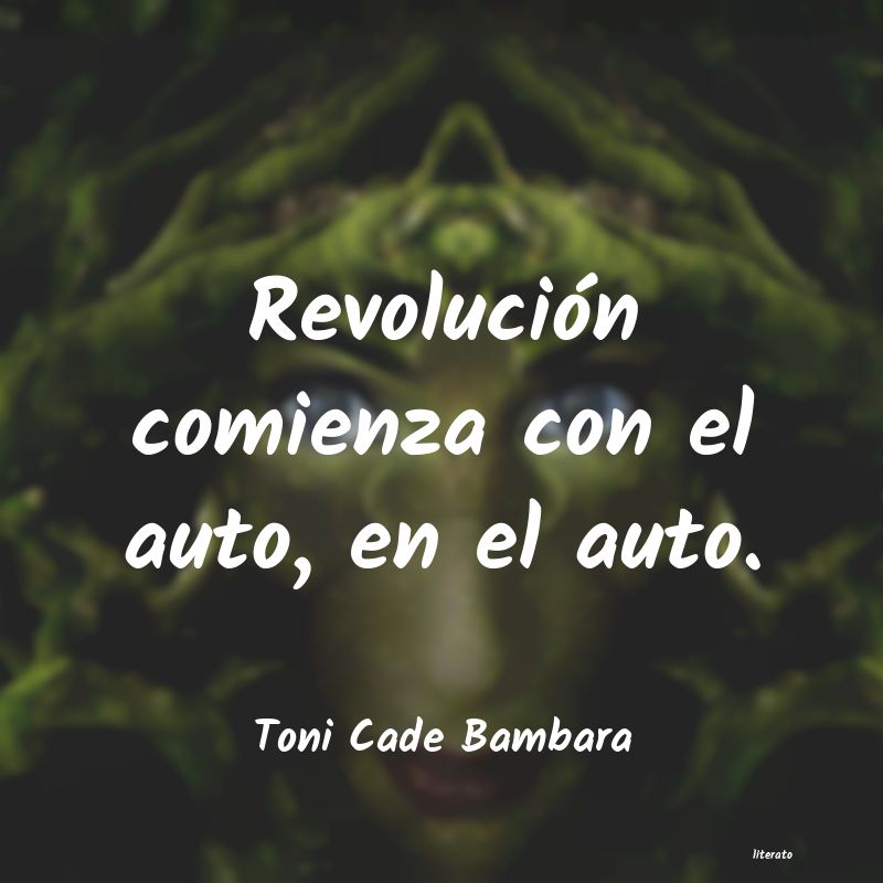 Frases de Toni Cade Bambara