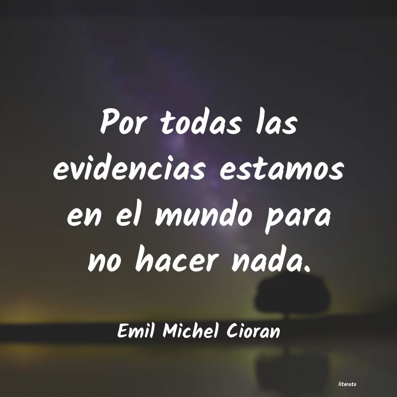 Frases de Emil Michel Cioran