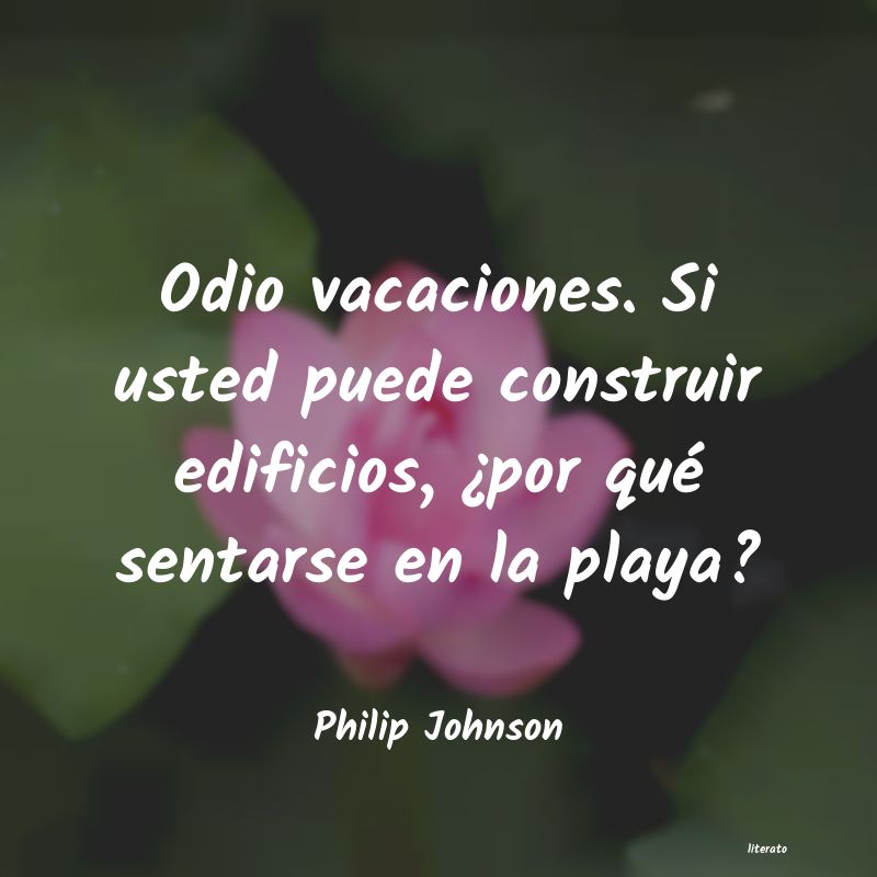 Frases de Philip Johnson