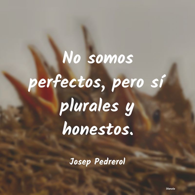 Frases de Josep Pedrerol