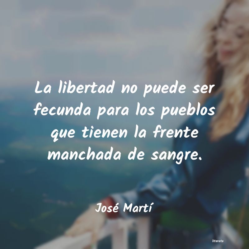 Frases de José Martí