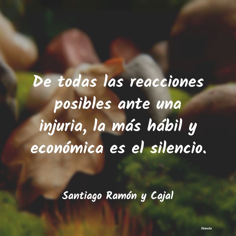 frases de Santiago Ramón y Cajal