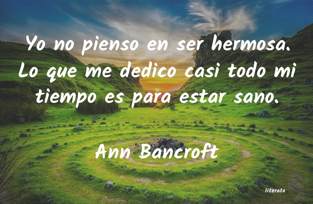 Frases de Ann Bancroft