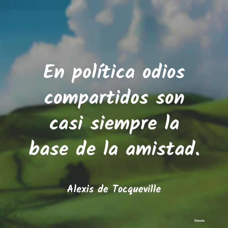 Frases de Alexis de Tocqueville