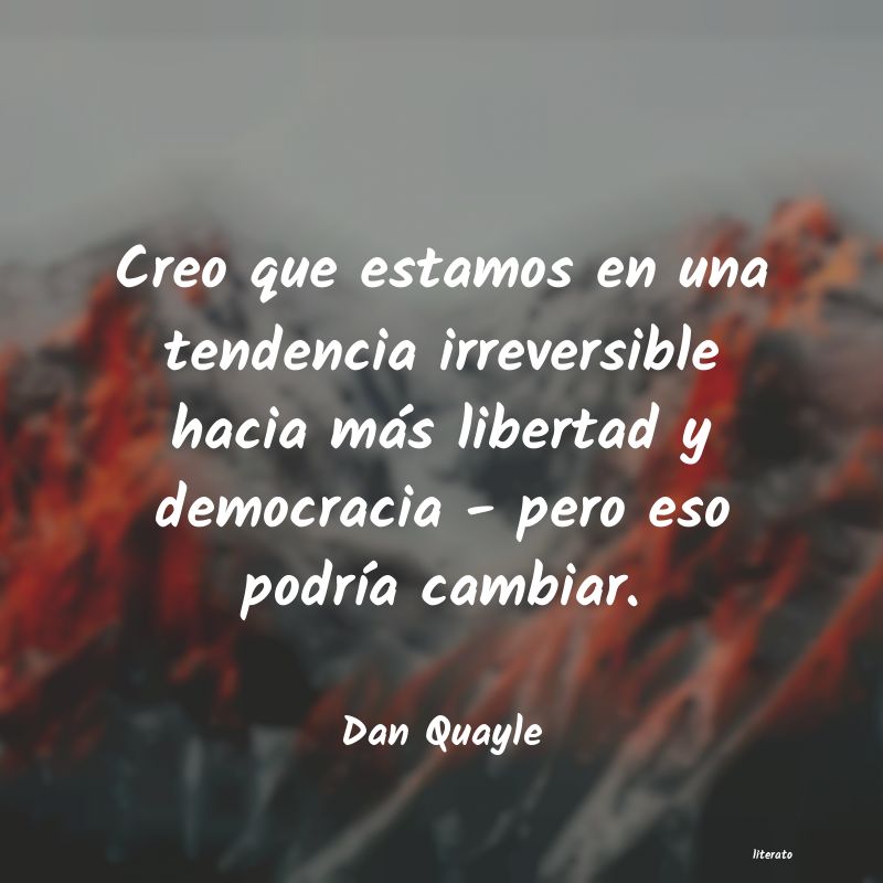 Frases de Dan Quayle