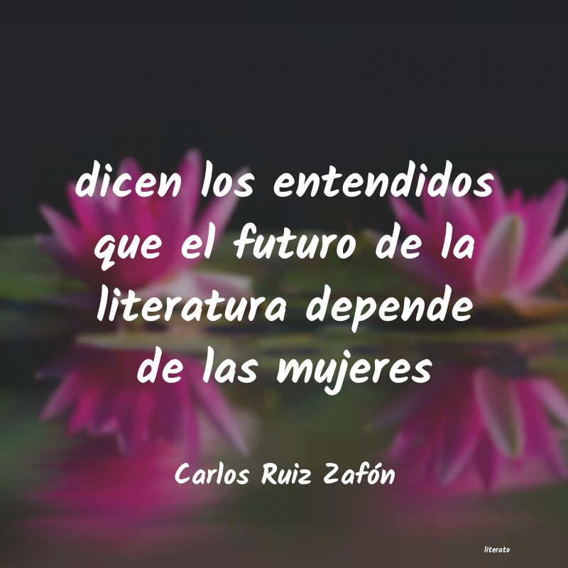 Frases de Carlos Ruiz Zafón