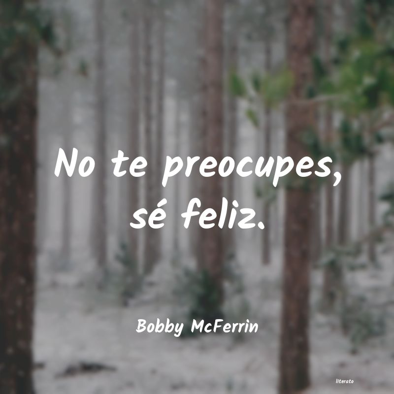 Frases de Bobby McFerrin