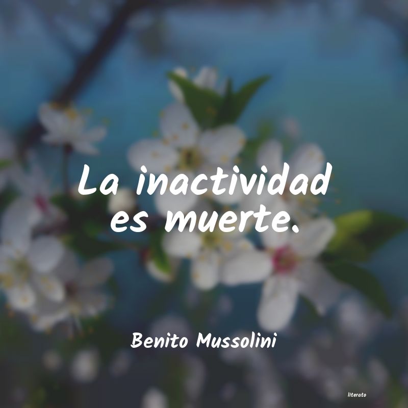 frases de Benito Mussolini