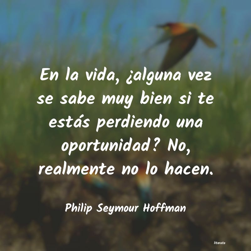 Frases de Philip Seymour Hoffman