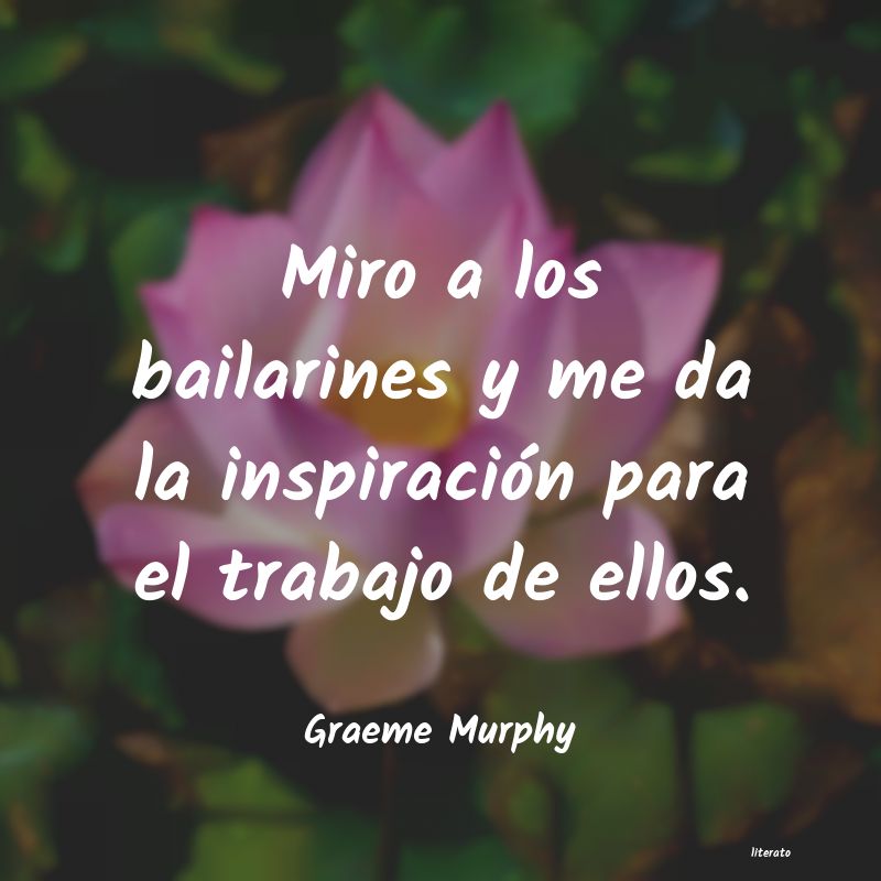 Frases de Graeme Murphy