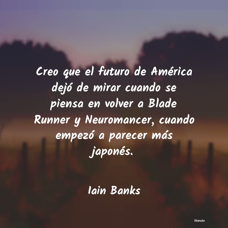 frases de Iain Banks