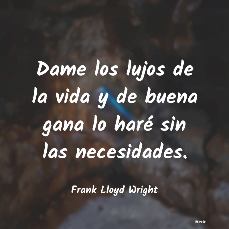 Frases de Frank Lloyd Wright