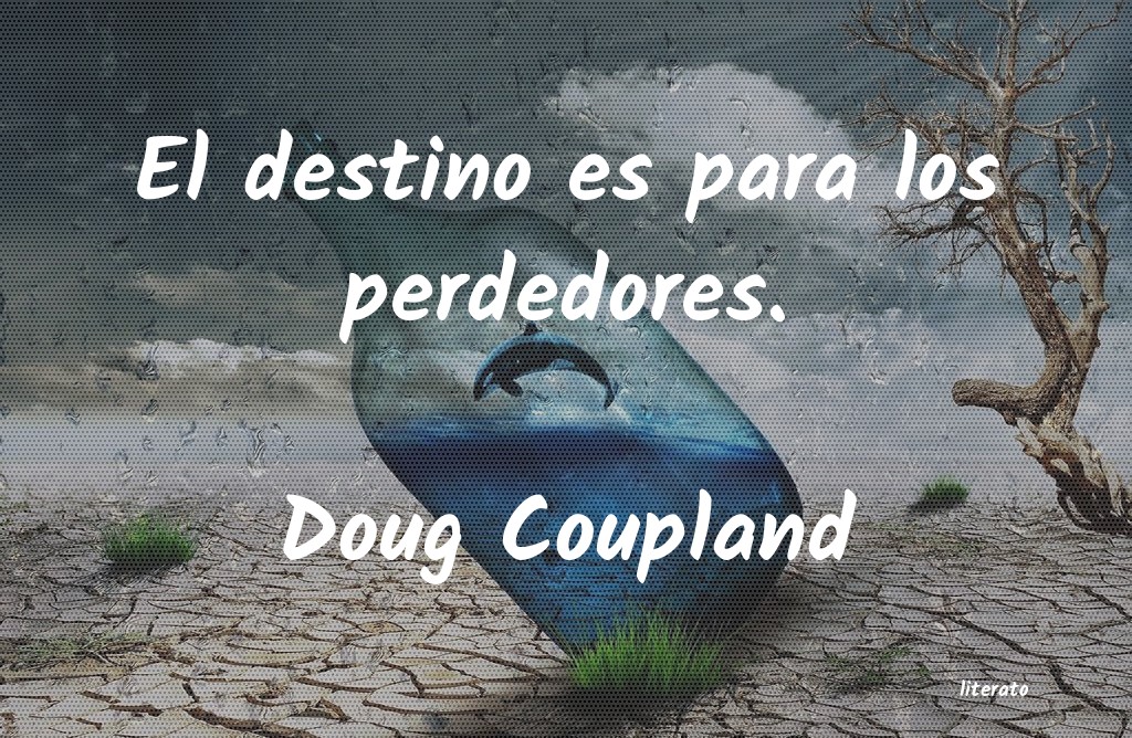 Frases de Doug Coupland