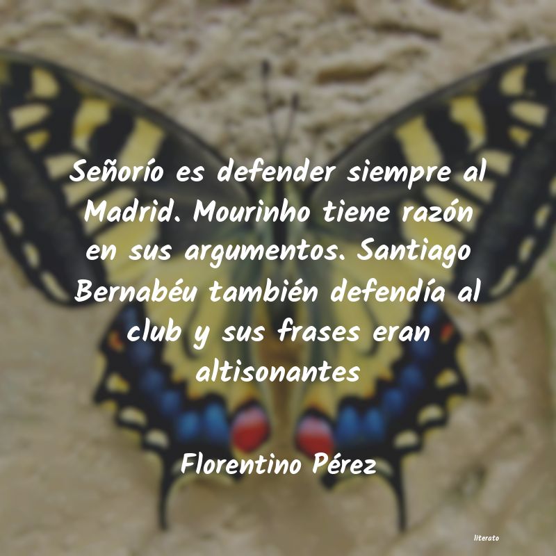 frases de Florentino Pérez