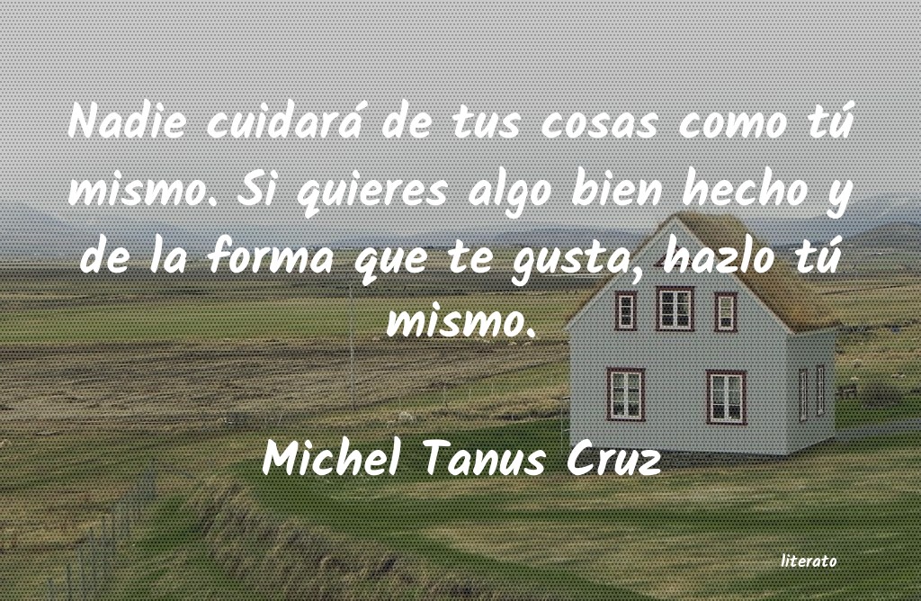 frases de Michel Tanus Cruz