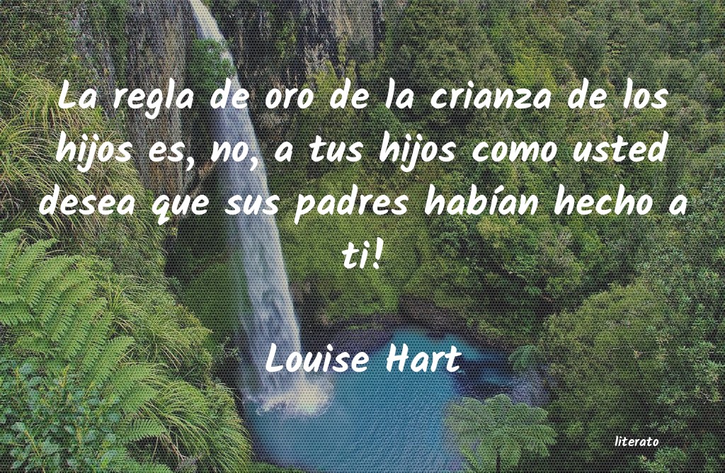 Frases de Louise Hart