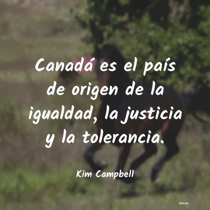 Frases de Kim Campbell