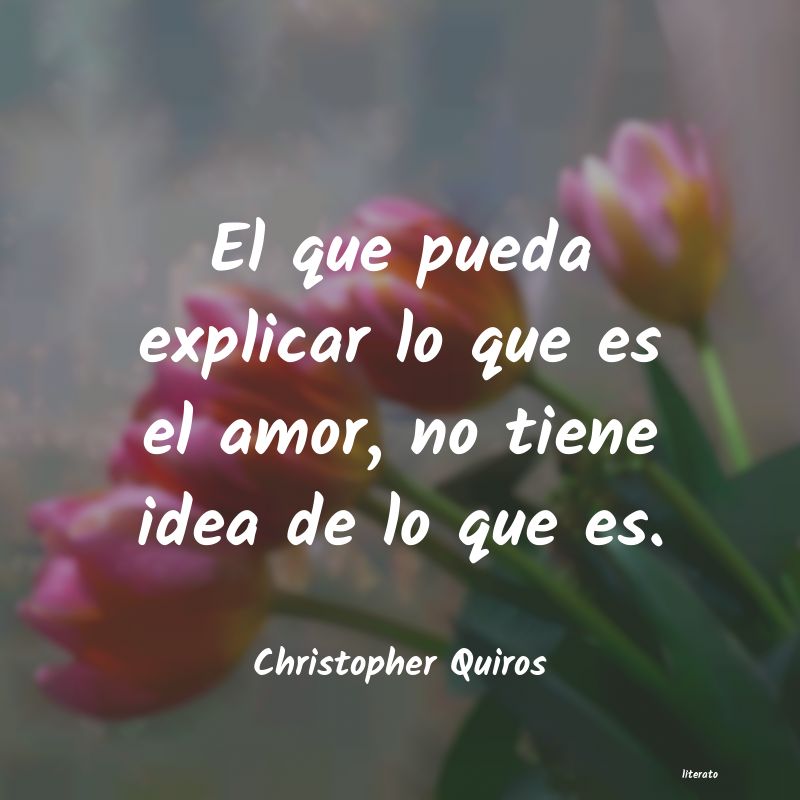 frases de Christopher Quiros