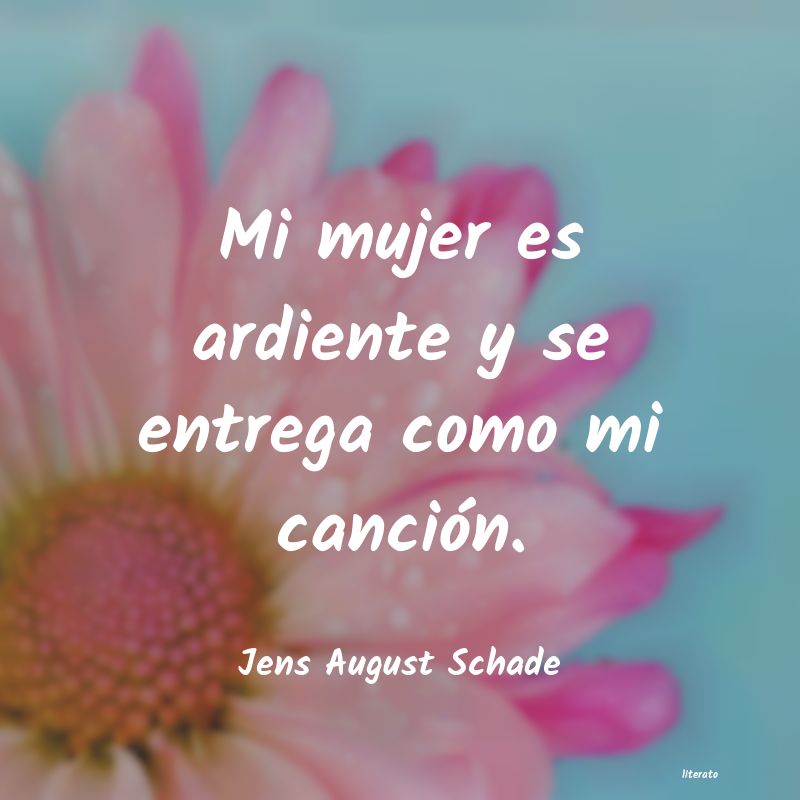 Frases de Jens August Schade