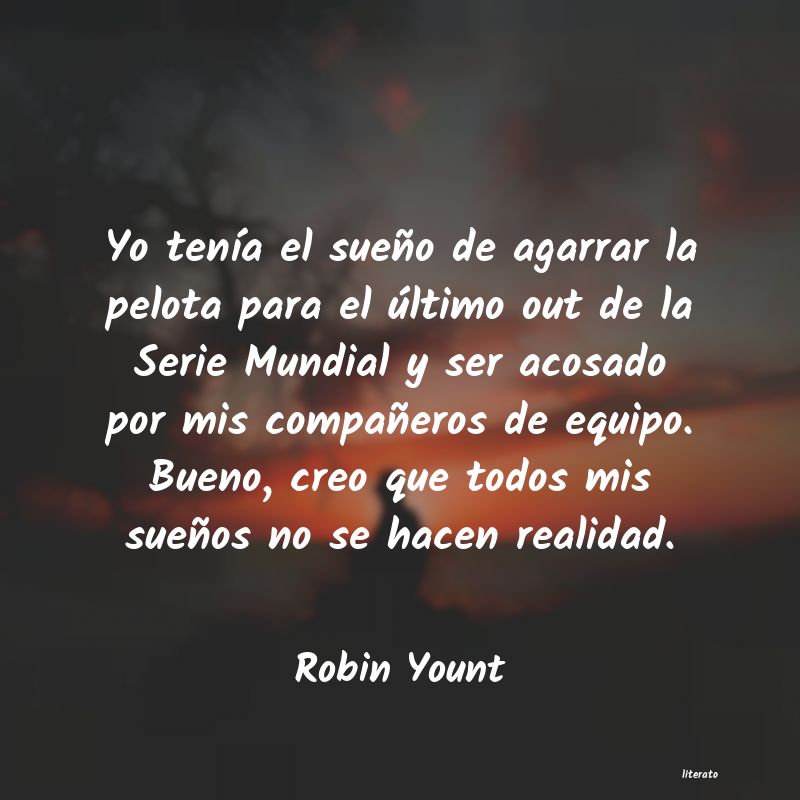 frases de Robin Yount