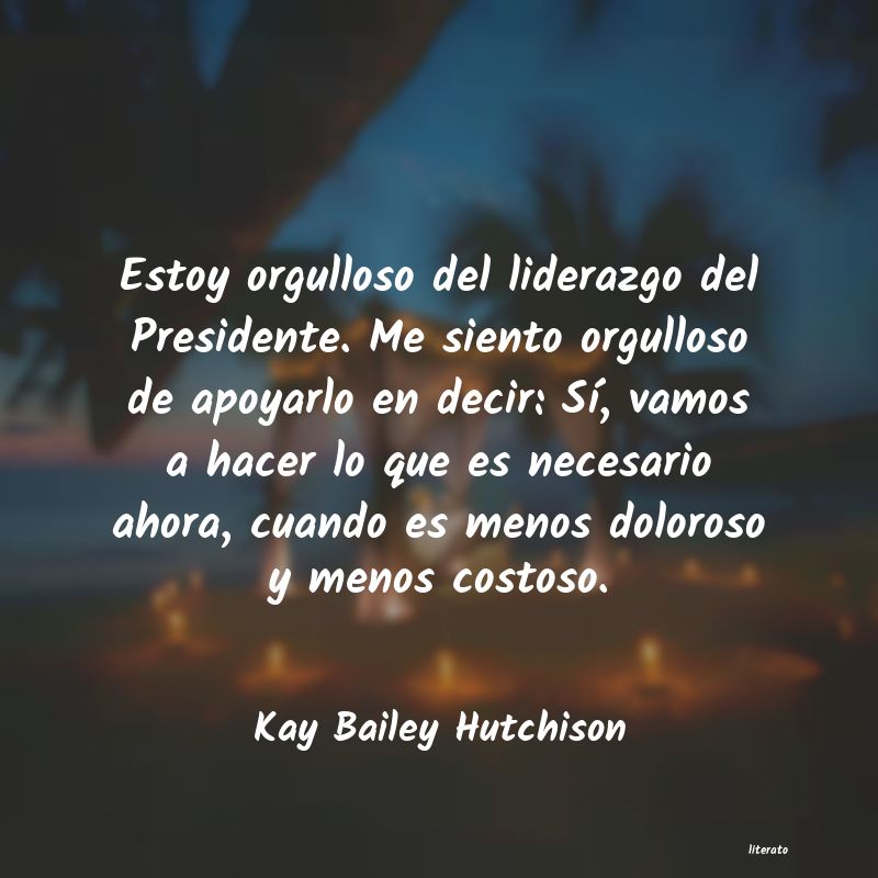 Frases de Kay Bailey Hutchison