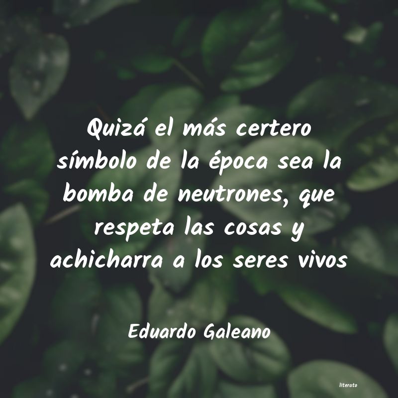 Frases de Eduardo Galeano