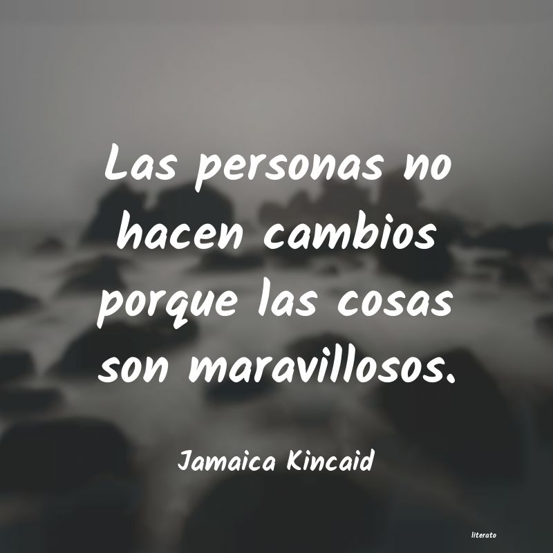 Frases de Jamaica Kincaid