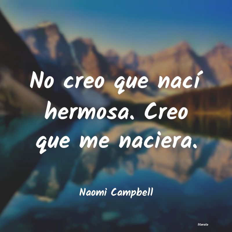 Frases de Naomi Campbell