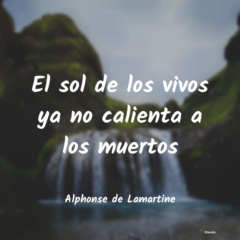 Frases de Alphonse de Lamartine