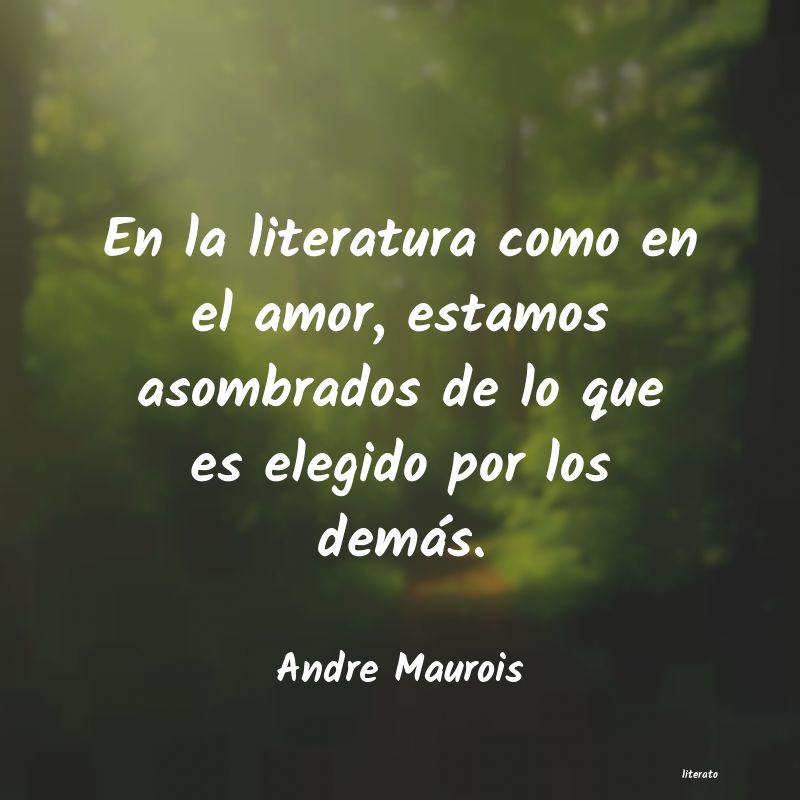 Frases de Andre Maurois