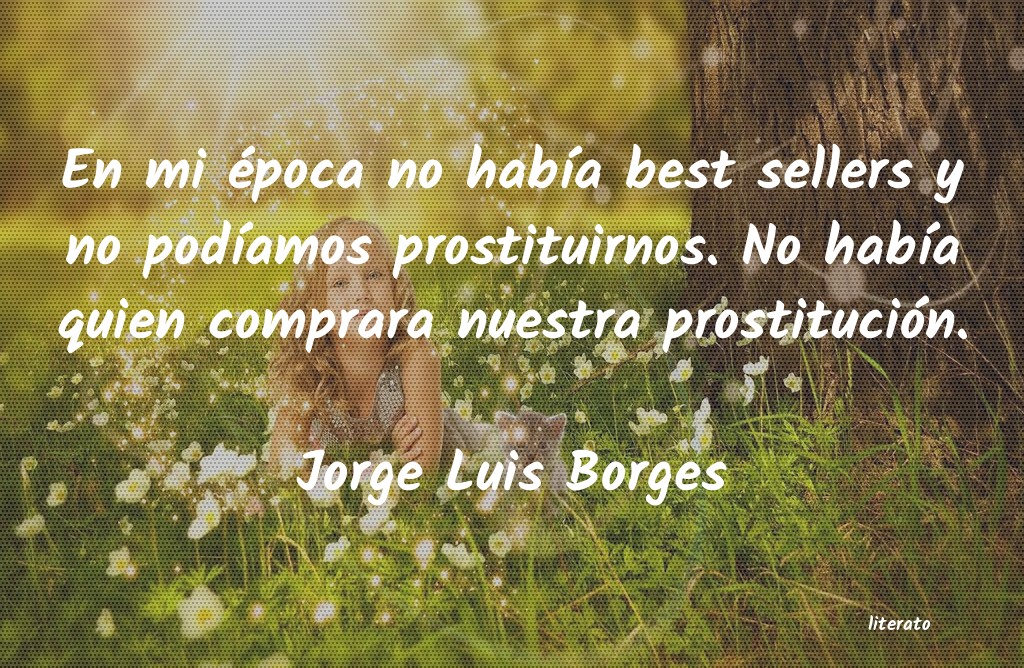 Frases de Jorge Luis Borges