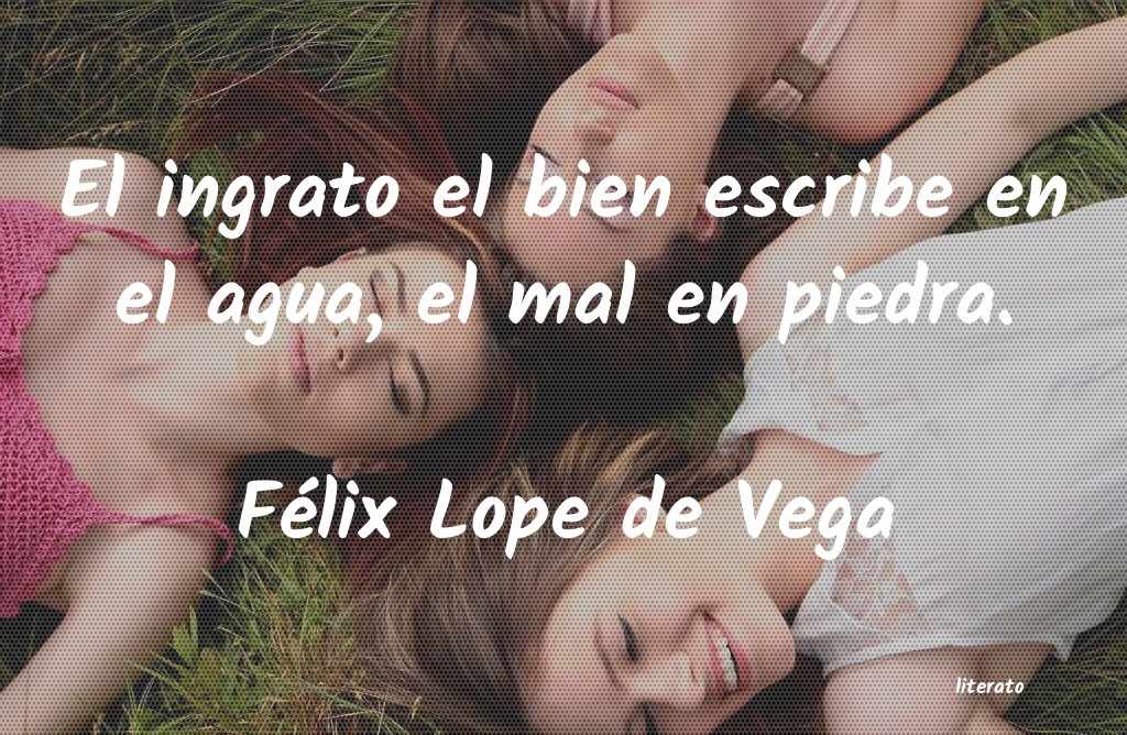 frases de Félix Lope de Vega