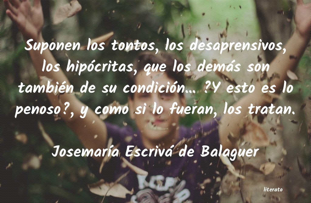 frases de JosemarÃa Escrivá de Balaguer