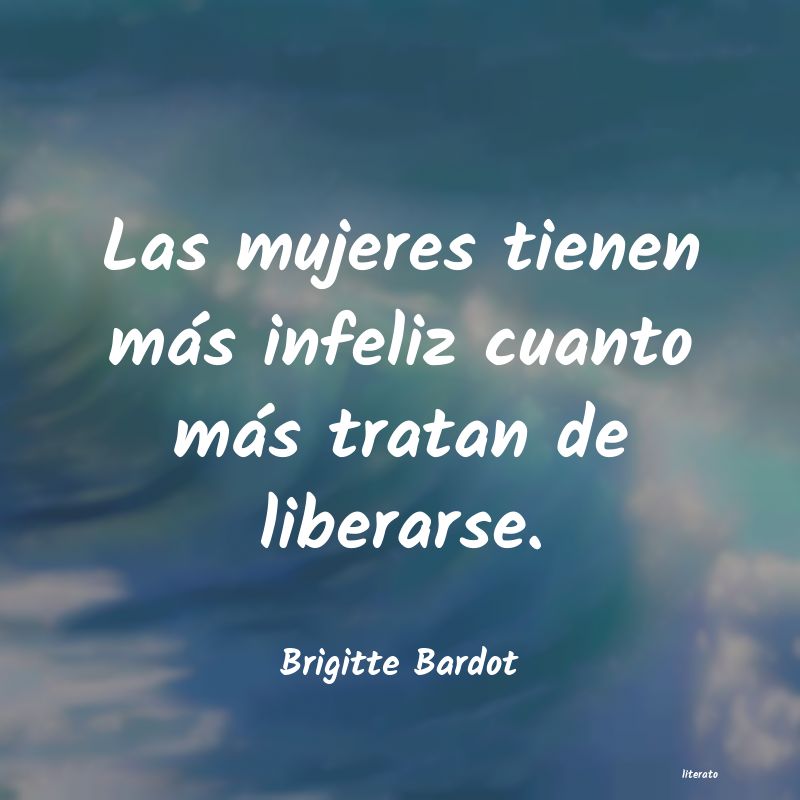 Frases de Brigitte Bardot