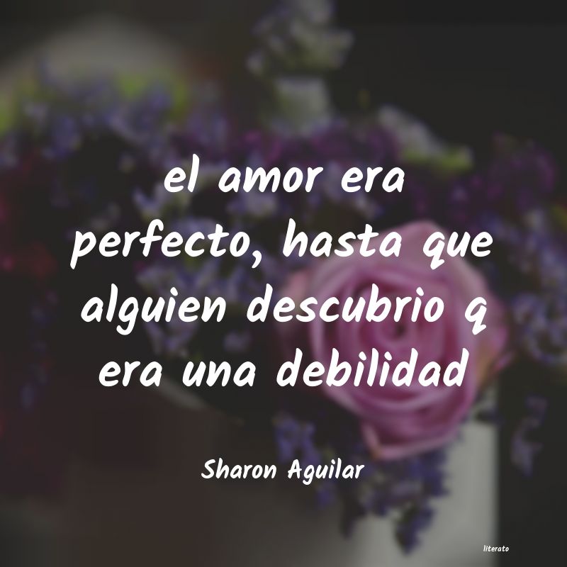 Frases de Sharon Aguilar