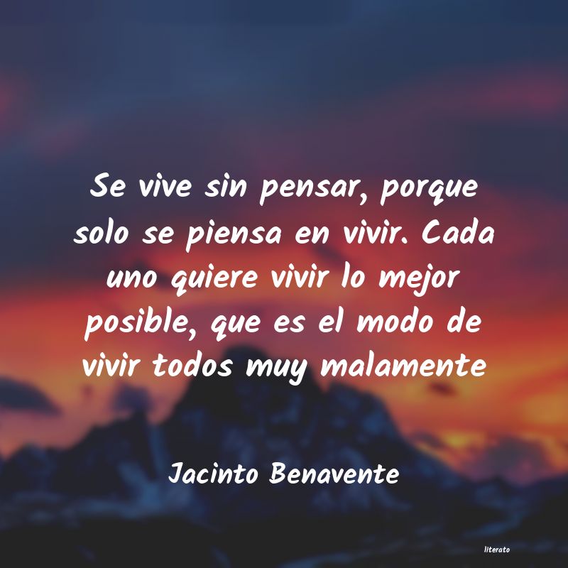 Frases de Jacinto Benavente