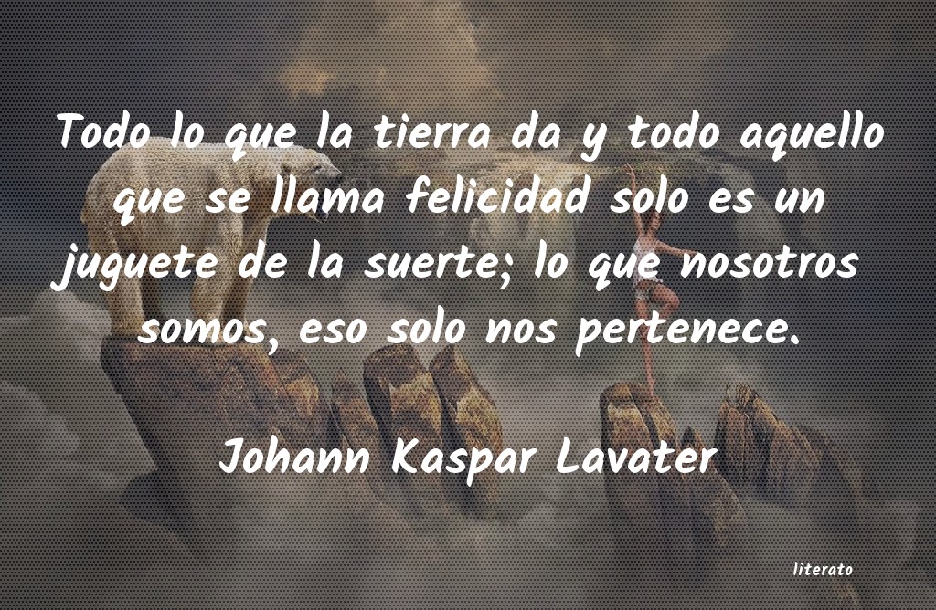 frases de Johann Kaspar Lavater