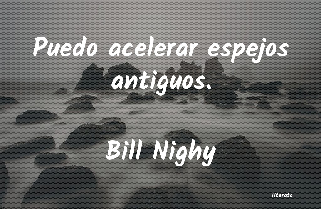 Frases de Bill Nighy