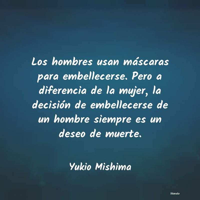 Frases de Yukio Mishima