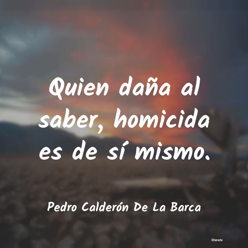 frases de Pedro Calderón De La Barca