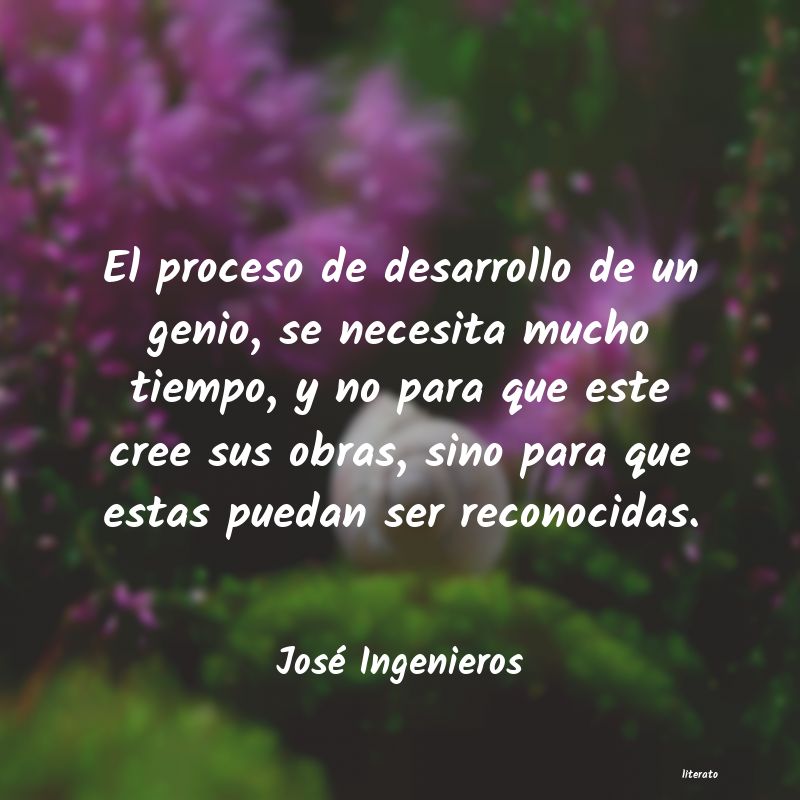 Frases de José Ingenieros