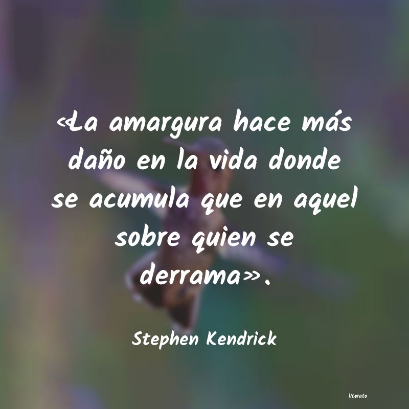 Frases de Stephen Kendrick