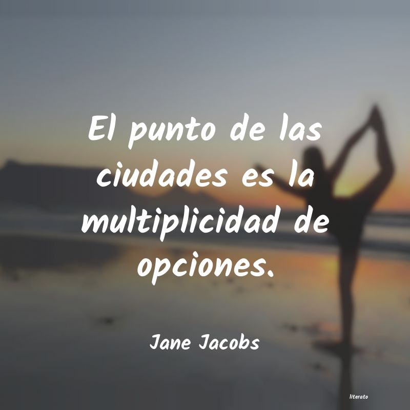 Frases de Jane Jacobs