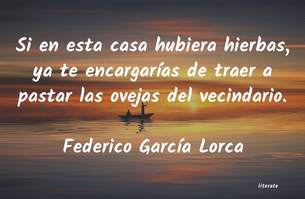 Frases de Federico García Lorca