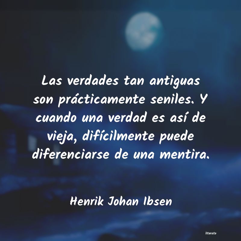 Frases de Henrik Johan Ibsen